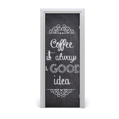 Fototapeta samolepiace na dvere Káva je vždy dobrý nápad