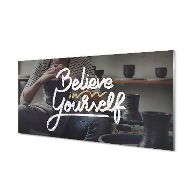 Sklenený obraz Verte v seba