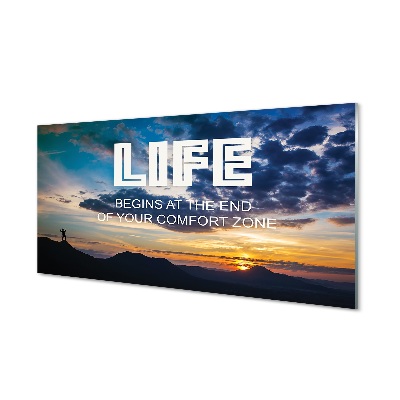 Skleneny obraz Život sa začína na konci vašej komfortnej zóny
