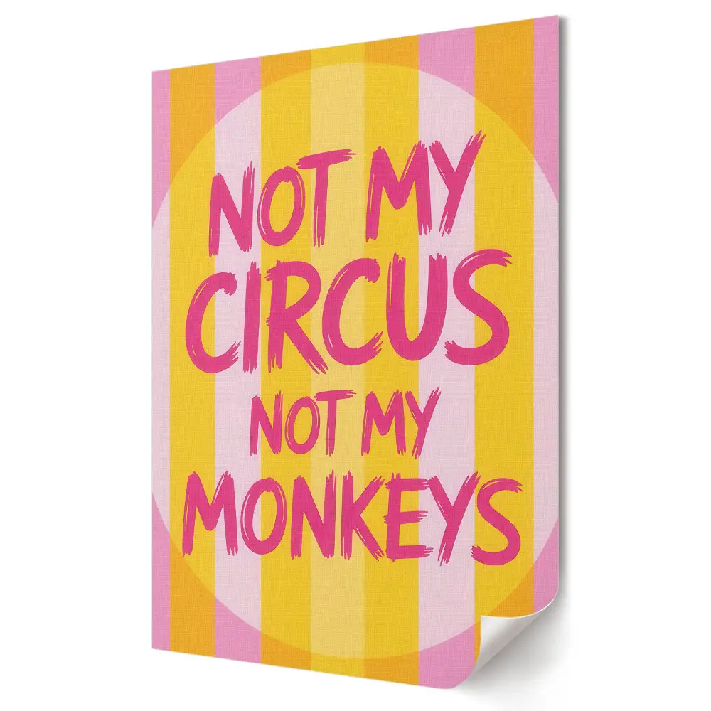 Retro plagát Nie môj cirkus, nie moje opice